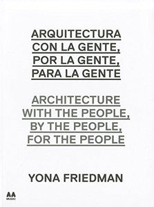 Architecture with the People, by the People, for the People 