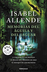 Memorias del aguila y del jaguar / Memories of the Eagle and the Jaguar: La ciudad de las bestias & El reino del dragon de oro & El bosque de los ... of the Golden Dragon & Forest of the Pygmies 