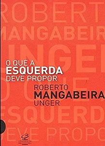 O Que A Esquerda Deve Propor (Em Portuguese do Brasil) 