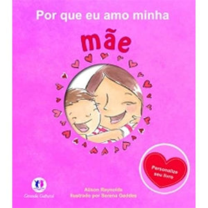 Por Que Eu Amo Minha Mae (Em Portuguese do Brasil) 