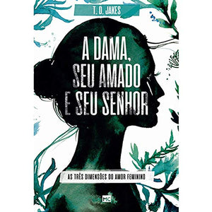 A Dama, Seu Amado E Seu Senhor (Em Portuguese do Brasil) 