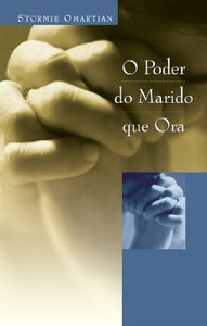 O Poder Do Marido Que Ora (Em Portuguese do Brasil) 