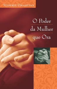 O Poder da Mulher que Ora 