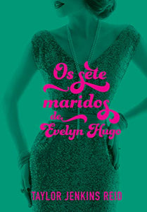 Os Sete Maridos de Evelyn Hugo (Em Portugues do Brasil) 