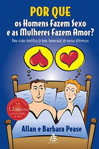 Por que os Homens Fazem Sexo e as Mulheres Fazem Amor? (Em Portuguese do Brasil) 