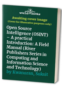 Open Source Intelligence (OSINT) – A practical Introduction 