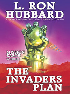 Mission Earth 1, The Invaders Plan 