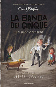 Il passaggio segreto. La banda dei cinque 