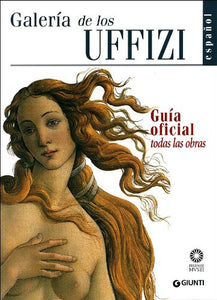 Galería de los Uffizi. Guía oficial todas las obras 