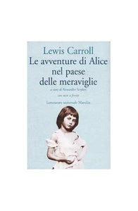 Le avventure di Alice nel paese delle meraviglie. Testo inglese a fronte 