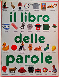 Il Libro Delle Parole - My First Book of Words [Italian] 