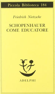 Schopenhauer come educatore 