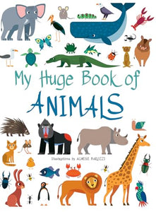 My Huge Book of Animals 