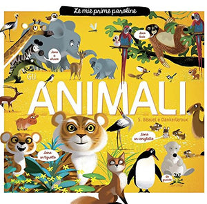 Animali. Le mie prime paroline 