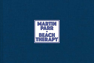 Martin Parr: Beach Therapy 