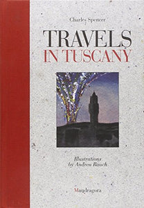 Travels in Tuscany 