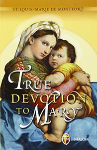 True devotion to Mary 