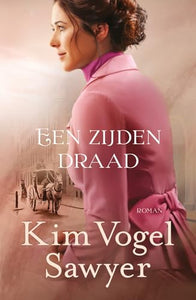 Een zijden draad: roman 