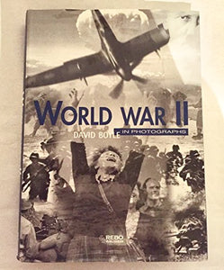 World War II in Photographs 