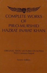 Complete Works of Pir-O-Murshid Hazrat Inayat Khan 