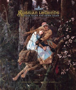 Russian Fairytales, Folk Tales and Legends 