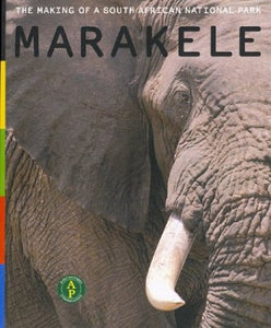 Marakele - the Making of a South African National Park 