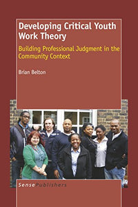 Developing Critical Youth Work Theory 