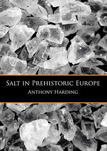 Salt in Prehistoric Europe 