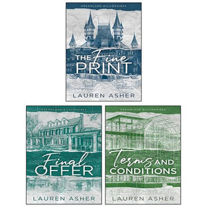 Dreamland Billionaires Series 3 Books Collection Set By Lauren Asher(The Fine Print, Terms and Conditions, Final Offer) 