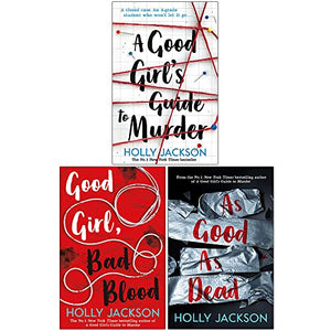 A Good Girl's Guide to Murder Series 3 Books Collection Set By Holly Jackson ( A Good Girl's Guide to Murder, Good Girl Bad Blood, As Good As Dead) 