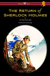 The Return of Sherlock Holmes (Wisehouse Classics Edition - with original illustrations by Sidney Paget) 