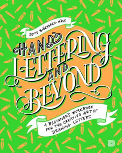 Hand Lettering and Beyond 