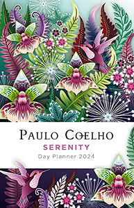 Serenity: Day Planner 2024 Flexibound – Notebook, August 8, 2023 by Paulo Coelho (Author) 