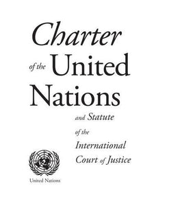 Charter of the United Nations and statute of the International Court of Justice 