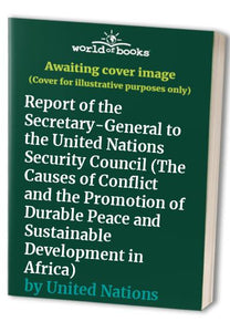 The Causes of Conflict and the Promotion of Durable Peace and Sustainable Development in Africa 