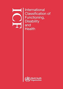 International classification of functioning, disability and health 