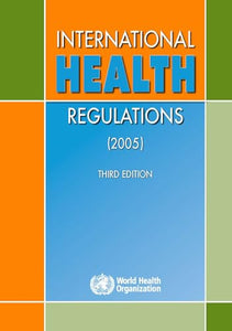 International Health Regulations (2005).Third Edition 