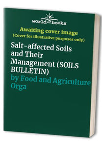 Salt-affected Soils and Their Management 