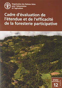 Cadre d’évaluation de l’étendue et de l’efficacité de la foresterie participative 