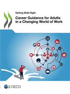 Career guidance for adults in a changing world of work 