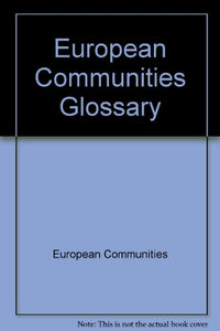 European Communities Glossary 