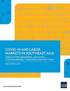 COVID-19 and Labor Markets in Southeast Asia 