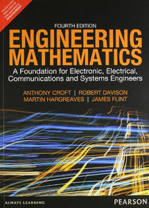 Engineering Mathematics 4th edn: A Foundation for Electronic, Electrical, Communications and Systems Engineers 4th Ed. by Croft (International Economy Edition) 