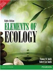 Elements of Ecology (8th Ed.) By Thomas M. Smith (International Economy Edition) 