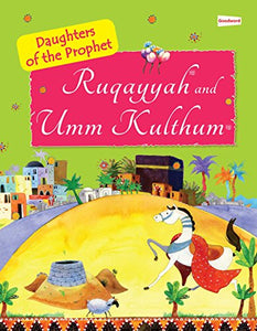 Daughters Of The Prophet Ruqayyah & Umm Kulthum 