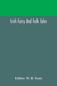 Irish fairy and folk tales 