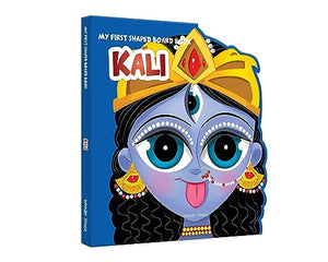 My First Shaped Illustrated Kali Hindu Mythology (Indian Gods and Goddesses)� 