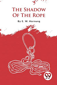 The Shadow of the Rope 