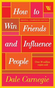 How to Win Friends and Influence People 