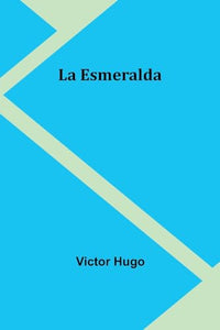 La Esmeralda 